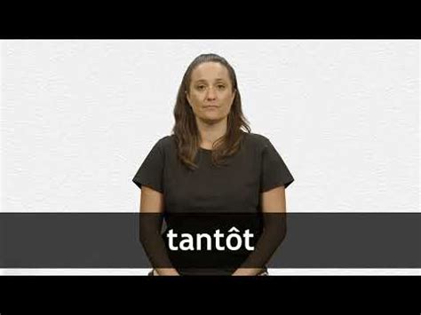 tantot en anglais|tantôt in english.